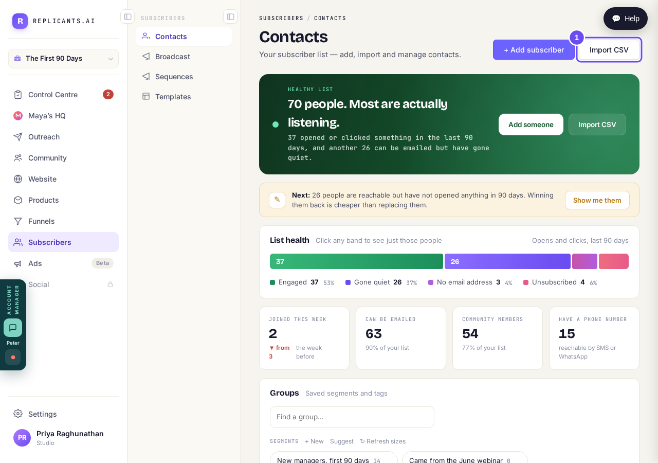 Beside Add subscriber, at the top of your contacts.