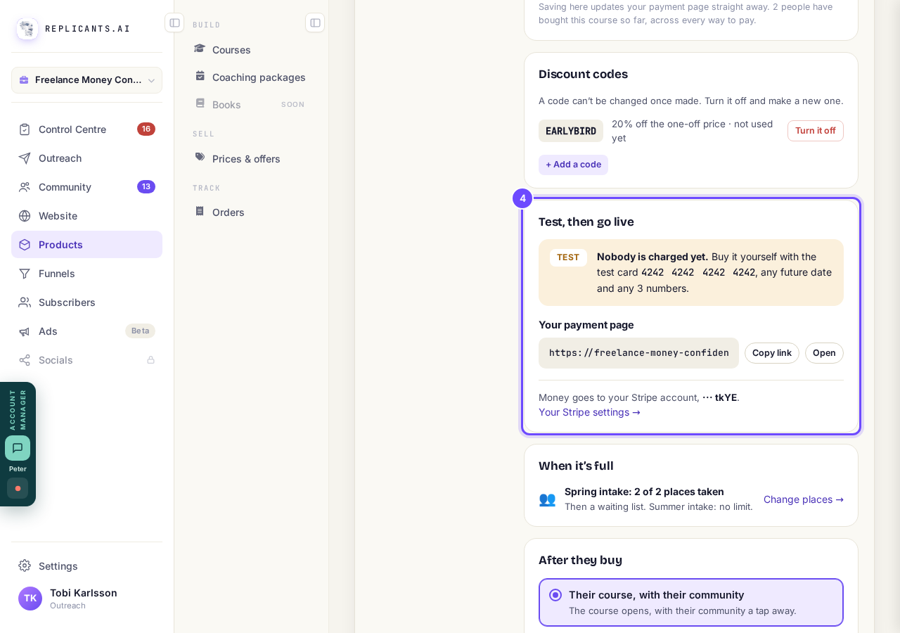 Test, then go live: test or live, your payment page, where the money goes.