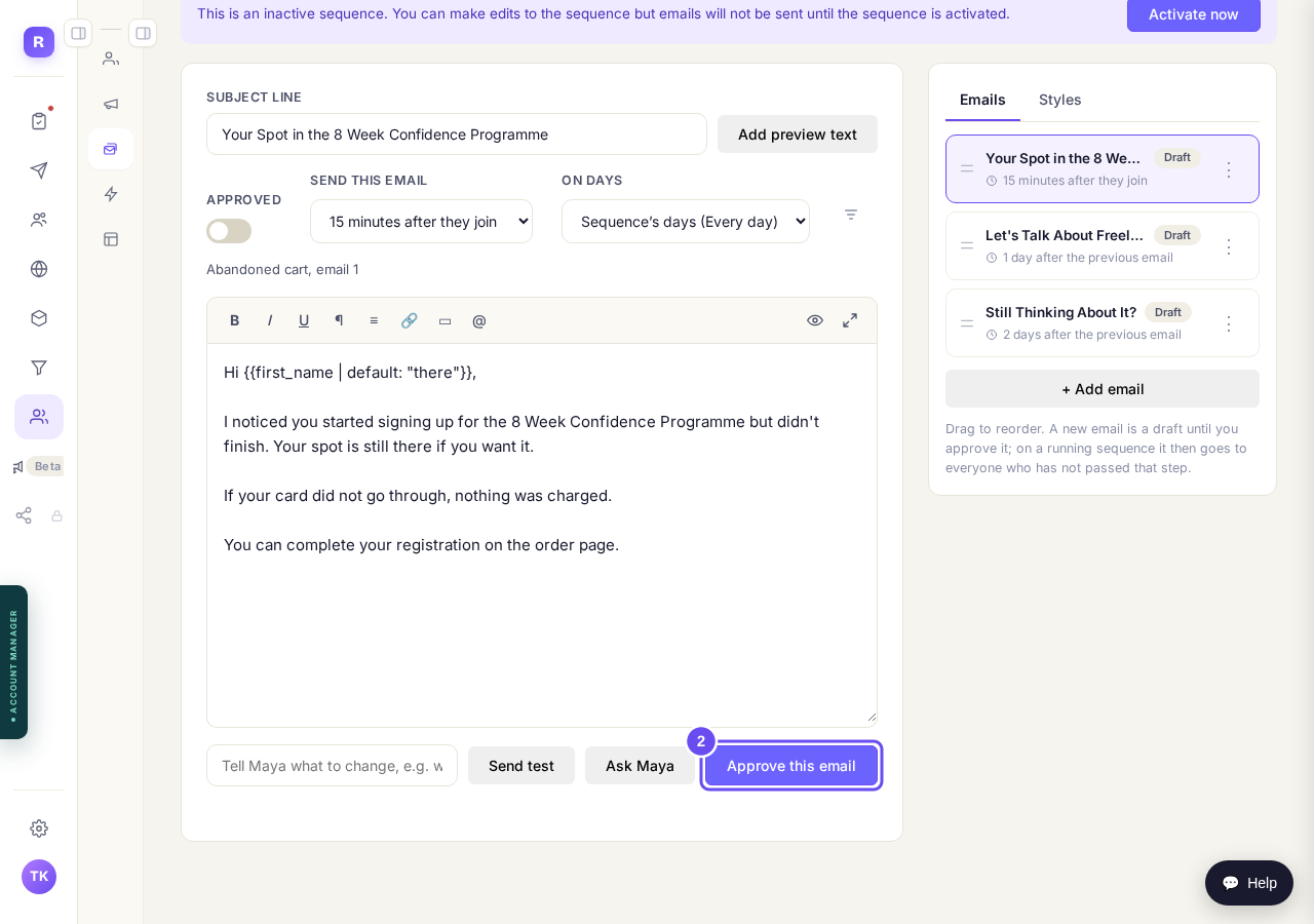 An Abandoned cart email. Press Approve this email.