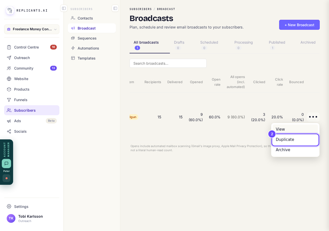 Duplicate, in the broadcast's menu.