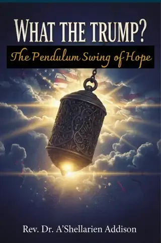 What the Trump? The Pendulum Swing of Hope book cover